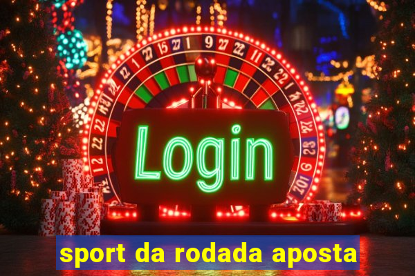 sport da rodada aposta